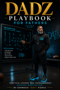 DADZ PLAYBOOK FOR FATHERS