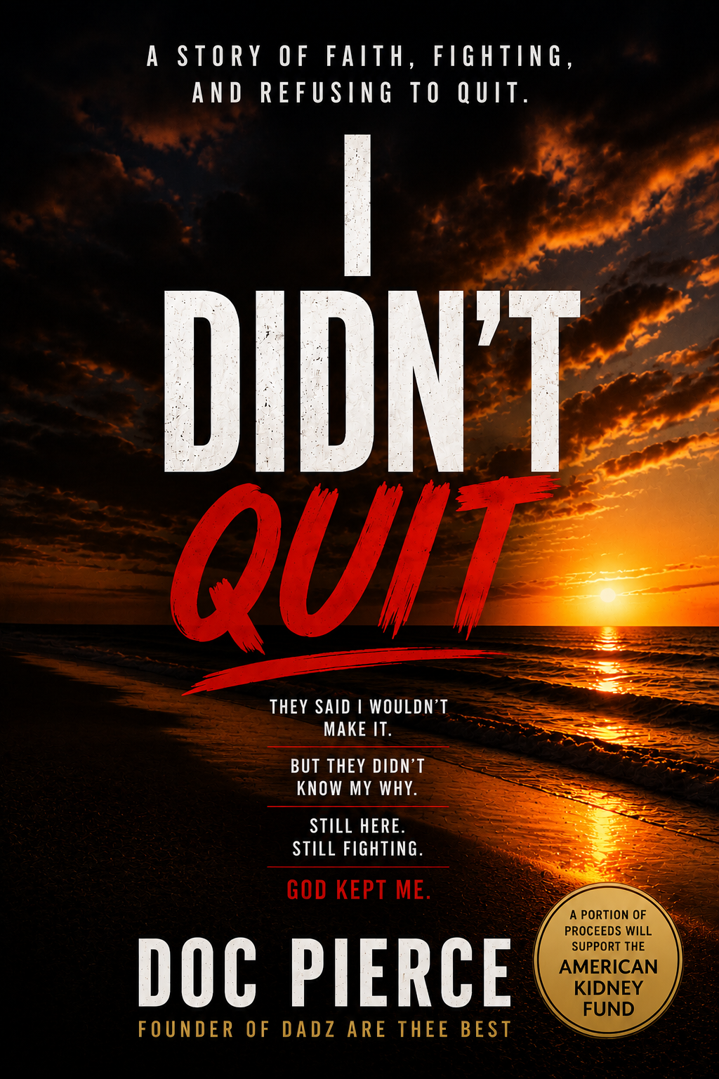 I DIDN'T QUIT - Doc Pierce